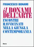 Il Bonami dell'arte. Incontri ravvicinati nella giungla contemporanea