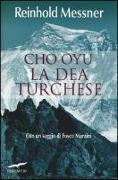 Cho Oyu. La dea turchese
