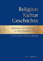 Religion, Kultur, Geschichte (Festschrift Klaus Guth)