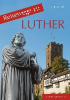 Reisewege zu Luther