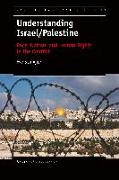 Understanding Israel/Palestine: Race, Nation, and Human Rights in the Conflict