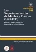 Las superintendencias de montes y plantíos, 1574-1748