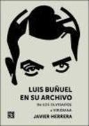 Luis Buñuel en su archivo : de "Los olvidados" a "Viridiana"