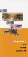 Stop Aids - so wirds gemacht