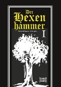 Der Hexenhammer: Malleus Maleficarum. Erster Teil