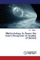 Methodology to Assess the User's Perception of Quality of Service