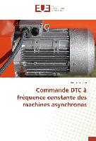 Commande DTC à fréquence constante des machines asynchrones