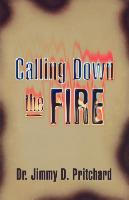 Calling Down the Fire