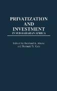 Privatization and Investment in Sub-Saharan Africa