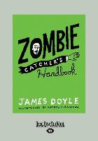 Zombie Catcher's Handbook (Large Print 16pt)