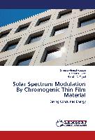 Solar Spectrum Modulation By Chromogenic Thin Film Material