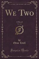 We Two, Vol. 3 of 3