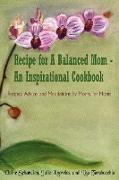 Recipe for A Balanced Mom - An Inspirational Cookbook