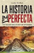 La historia imperfecta