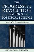 The Progressive Revolution in Politics and Political Science