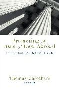 Promoting the Rule of Law Abroad: In Search of Knowledge