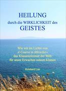 Heilung durch die Wirklichkeit des Geistes