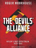 The Devils' Alliance: Hitler's Pact with Stalin, 1939-1941