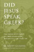 Did Jesus Speak Greek?