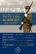 The U.S. Naval Institute on the U.S. Naval Academy: The History