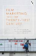 Film Marketing into the Twenty-First Century