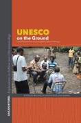 UNESCO on the Ground: Local Perspectives on Intangible Cultural Heritage