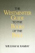 Westminster Guide to the Books of the Bible