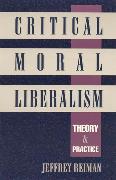 Critical Moral Liberalism