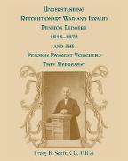 Understanding Revolutionary War and Invalid Pension Ledgers 1818-1872, and Pension Payment Vouchers They Represent