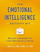 The Emotional Intelligence Activity Kit