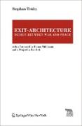 Exit-Architecture. Design Between War and Peace