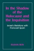 In the Shadow of the Holocaust and the Inquisition