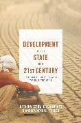 Development and the State in the 21st Century: Tackling the Challenges Facing the Developing World