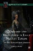 Queenship and Revolution in Early Modern Europe