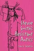 Stevie Smiths Resistant Antics