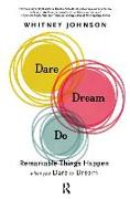 Dare, Dream, Do