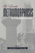 St. Louis Metromorphosis: Past Trends and Future Directions