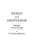 Rebels and Gentlemen