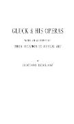 Gluck and His Operas