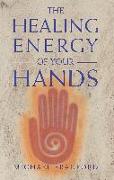Healing Energy of Your Hands