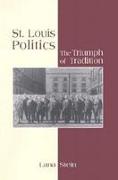 St. Louis Politics: The Triumph of Tradition