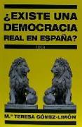 ¿Existe una democracia real en España? : experiencias de una diputada que quiso ser libre