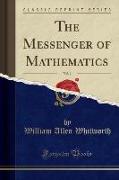 The Messenger of Mathematics, Vol. 1 (Classic Reprint)