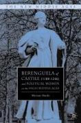 Berenguela of Castile (1180-1246) and Political Women in the High Middle Ages