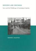 Borders and Brethren: Iran and the Challenge of Azerbaijani Identity