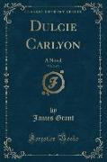 Dulcie Carlyon, Vol. 2 of 3