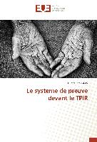 Le systeme de preuve devant le TPIR