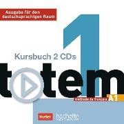 totem 01. 2 Audio-CDs zum Kursbuch