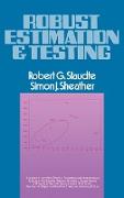 Robust Estimation and Testing