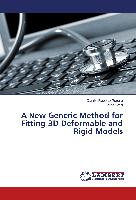 A New Generic Method for Fitting 3D Deformable and Rigid Models